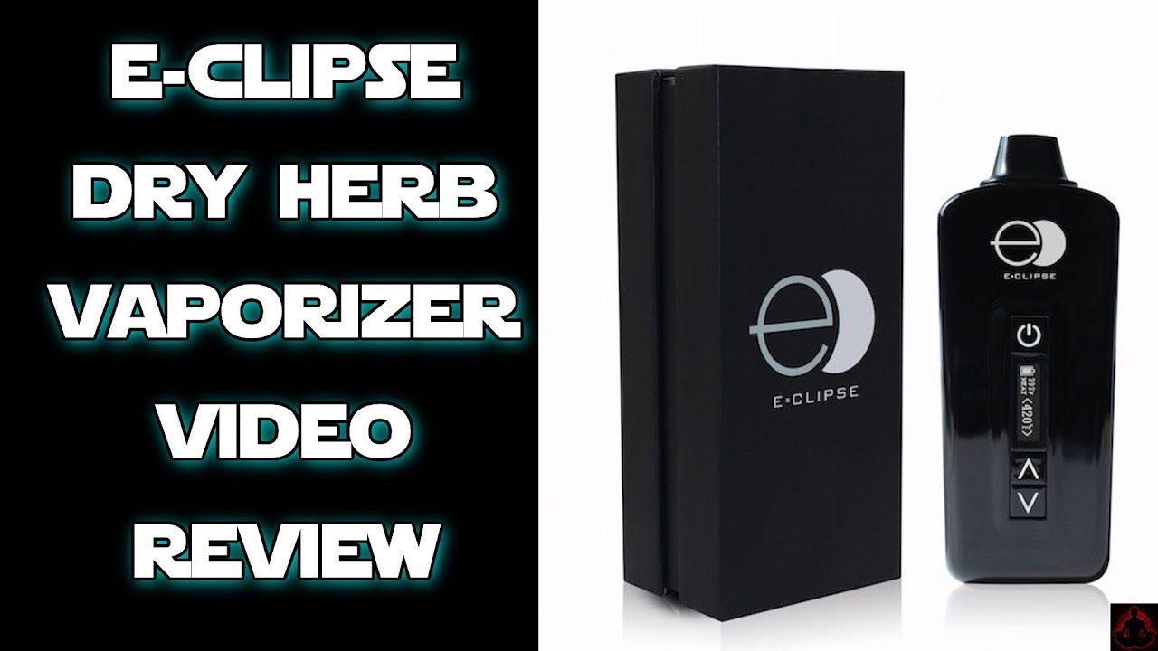 E-Clipse Dry Herb Vaporizer Review