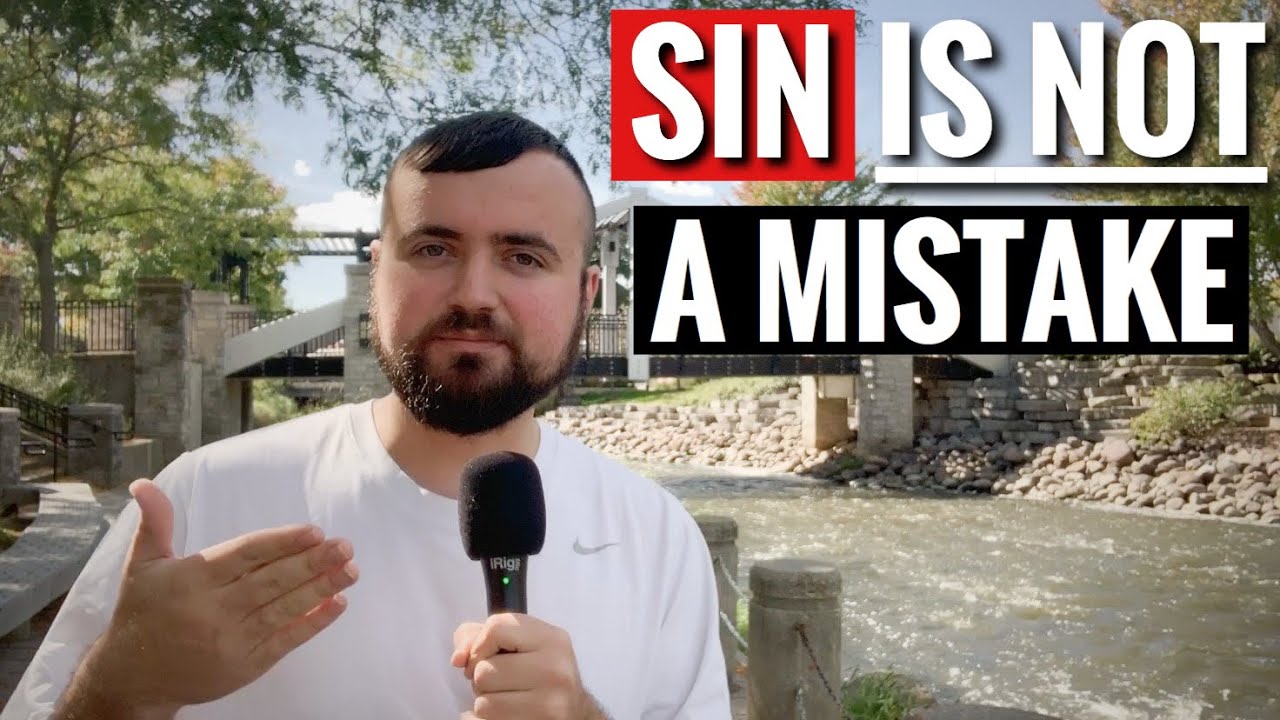 Sin is NOT a mistake