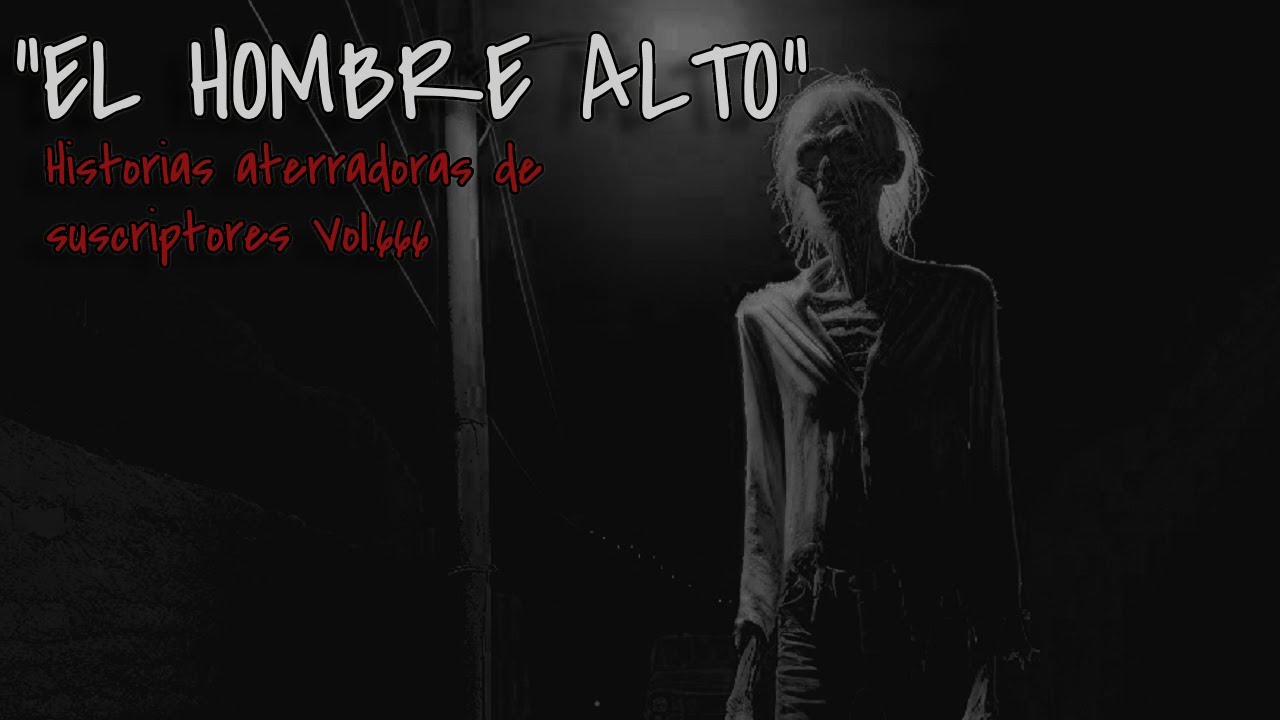 El hombre alto, La casa de la bruja y más relatos de horror de suscriptores