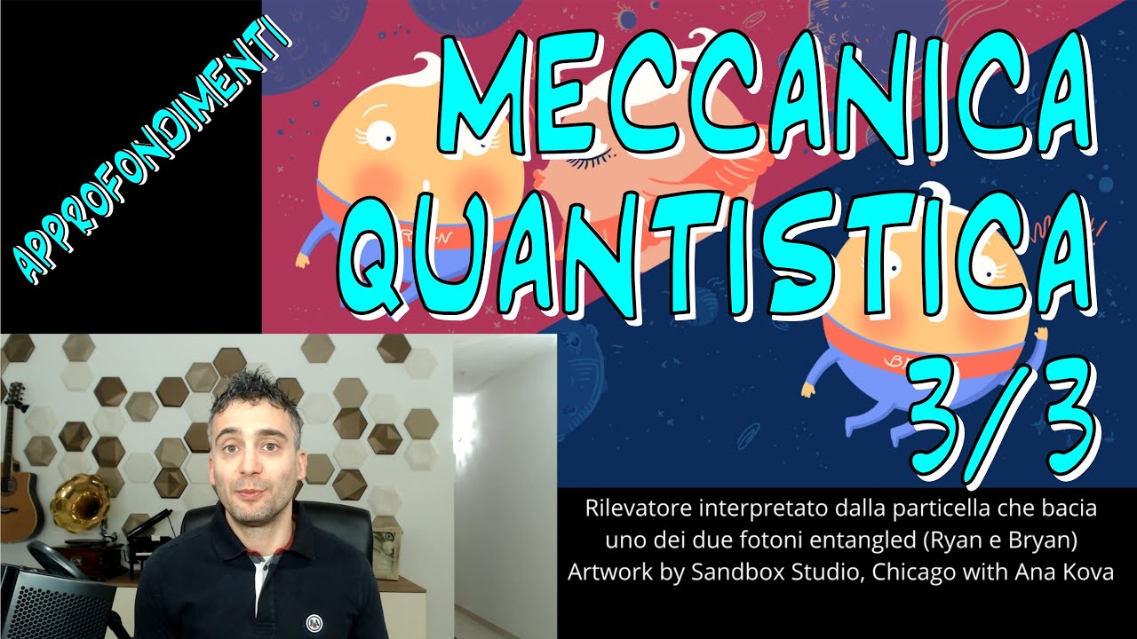 Meccanica quantistica - 3/3 - Entanglement e non localit&agrave;
