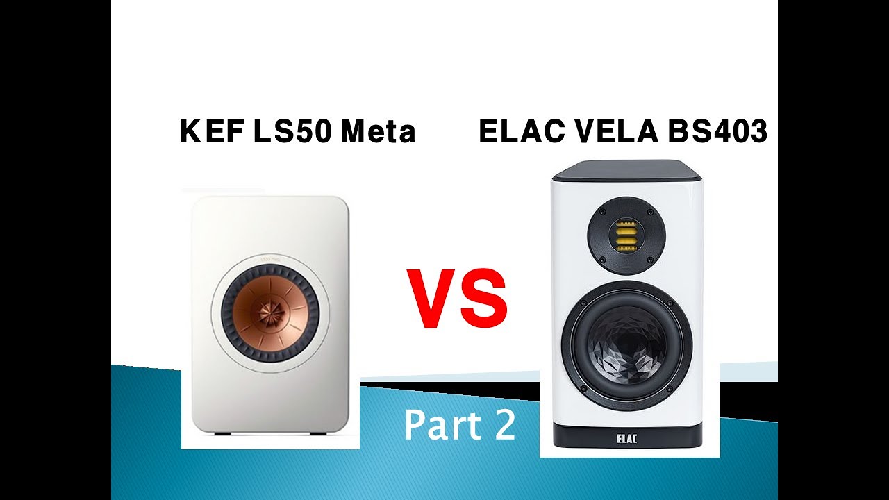 ② [Sound Battle] KEF LS50 Meta vs ELAC VELA BS403 (Anette Askvik - Under The Tallest Tree)
