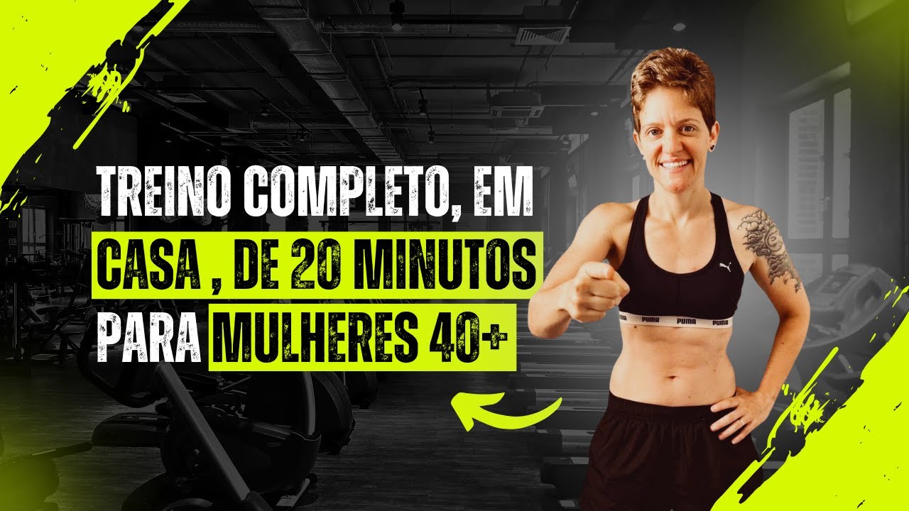 Treino Completo para Mulheres 40+
