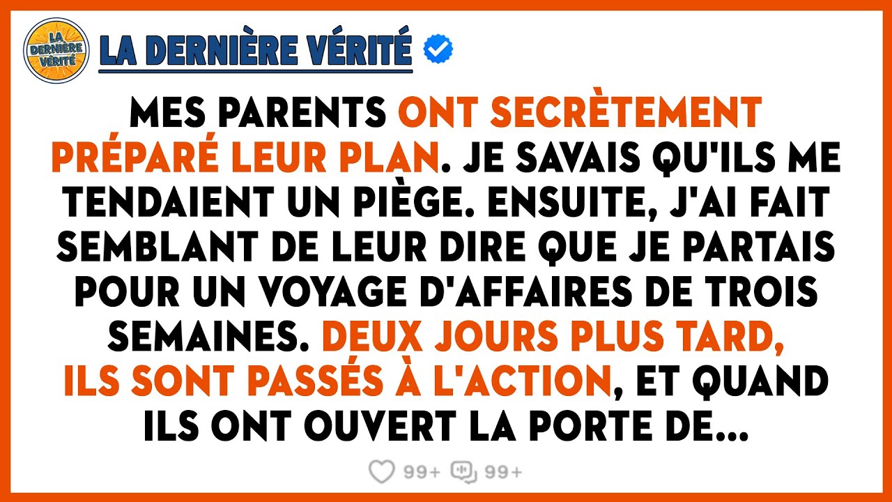 Mes Parents Ont Secrètement Prévu De Me Piéger, Alors J'ai Retourné La Situation Et Les Ai Piégés À
