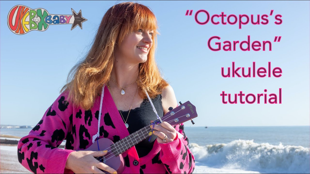 Octopus's Garden ukulele tutorial - with lyrics and chords