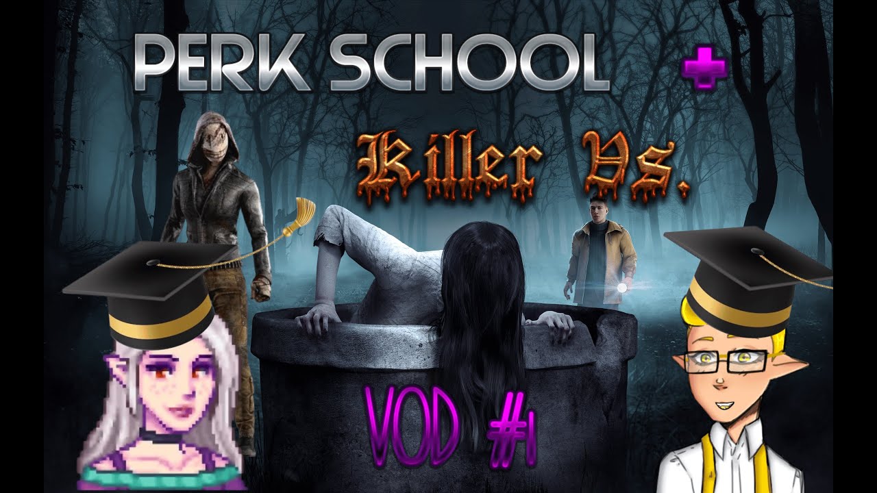 Perk School and Killer Vs. Stream #1 | Rhombus Time Stream VOD Raw