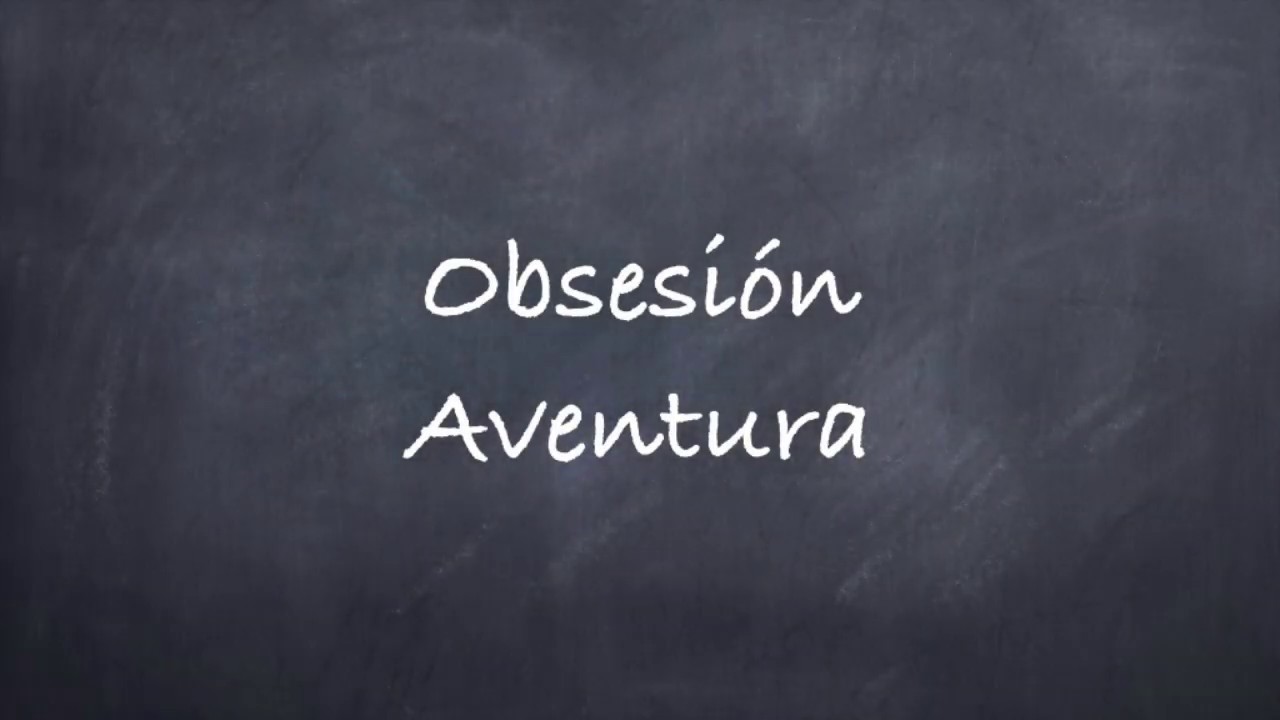 Obsesi&oacute;n -Aventura Lyrics
