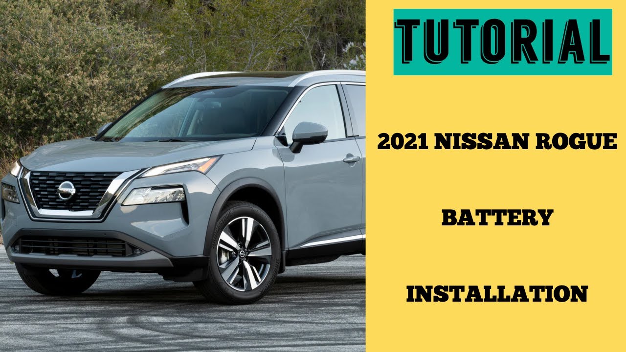 Как установить аккумулятор на Nissan Rogue 2021 года | Пошаговое руководство