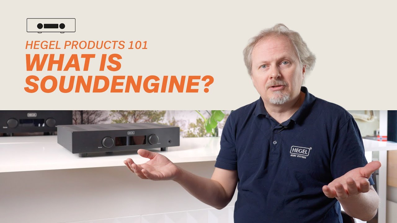 Hegel SoundEngine - What's in it for you