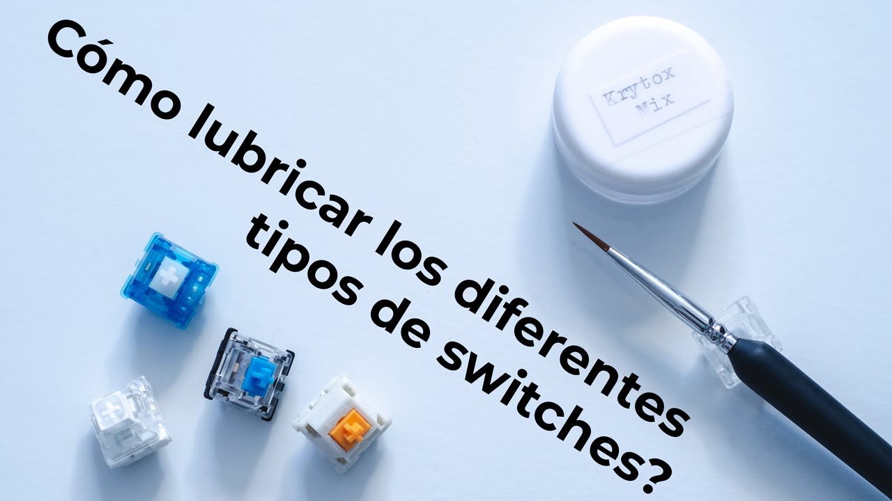 Como lubricar los switches MX de tu teclado [Krytox 205 g0]