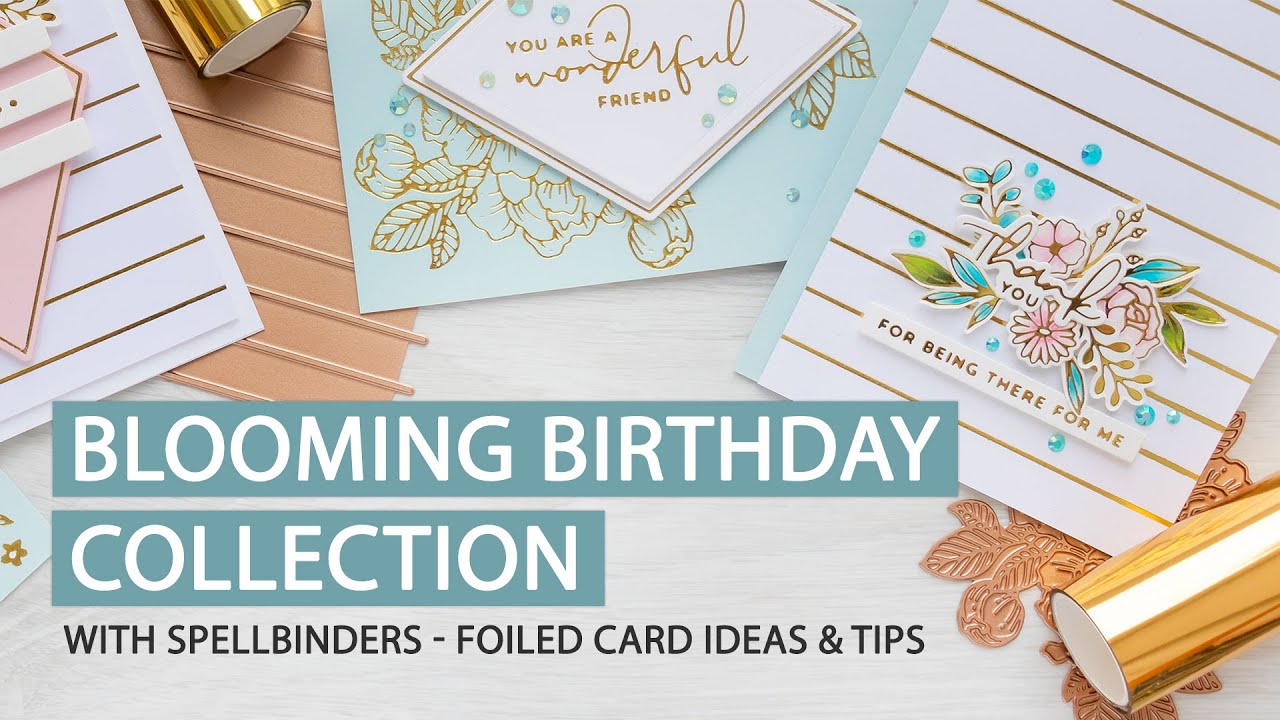 My Blooming Birthday Collection with Spellbinders