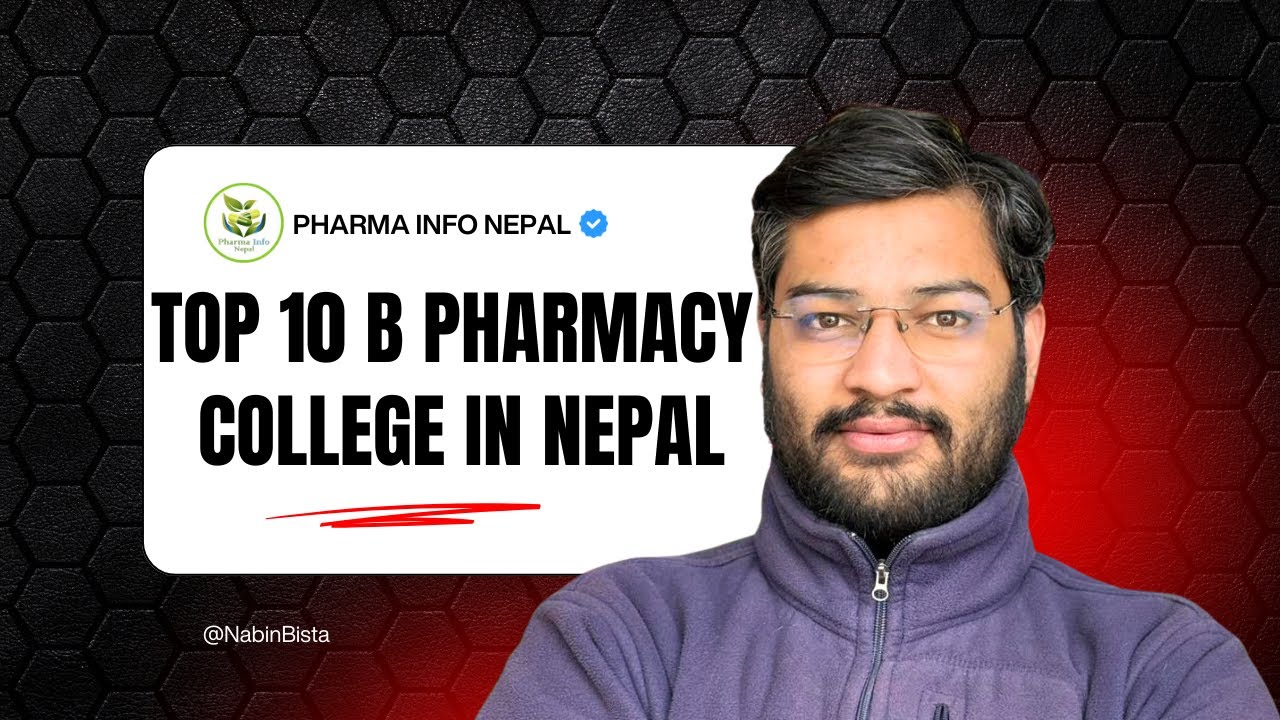 Top 10 B Pharmacy Colleges in Nepal | Best Pharmacy Colleges Nepal