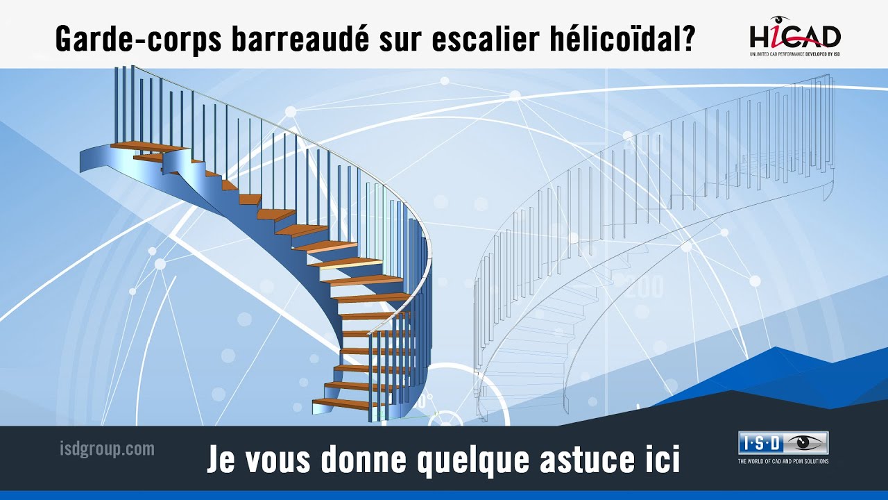 HiCAD - Garde corps Barreaudé sur escalier hélicoïdale - Tuto