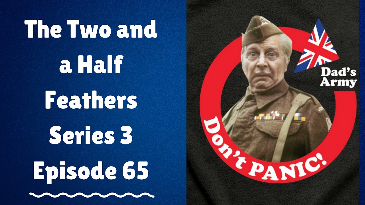 The Two and a Half Feathers Series 3 Episode 65