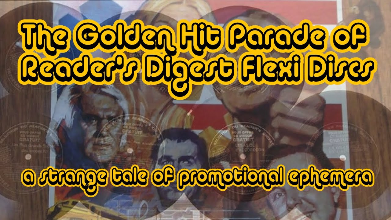 The Golden Hit Parade Of Reader&rsquo;s Digest Flexi Discs