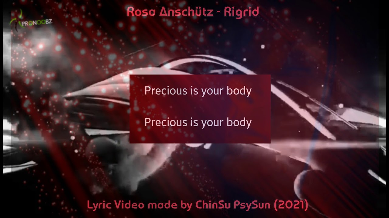 Rosa Ansch&uuml;tz - Rigid - Lyric Video (made by ChinSu PsySun ProNoobz) 2021 [HARDFLOOR]