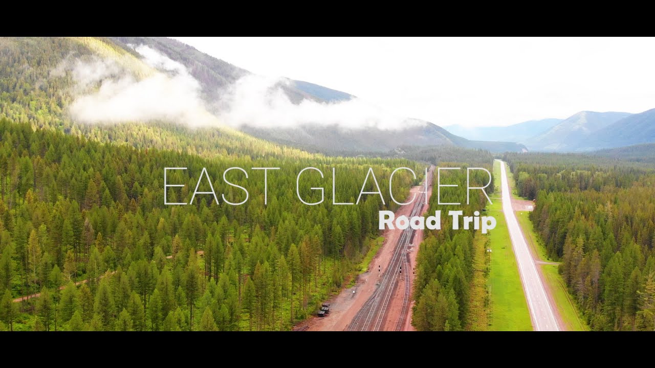 Amazing East Glacier | 2020 Road Trip