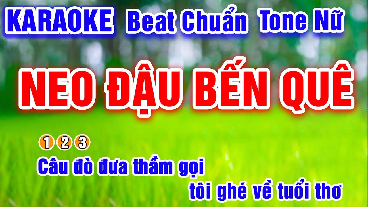 Neo Đậu Bến Quê Tone Nữ Karaoke Beat Chuẩn - PVQ Karaoke