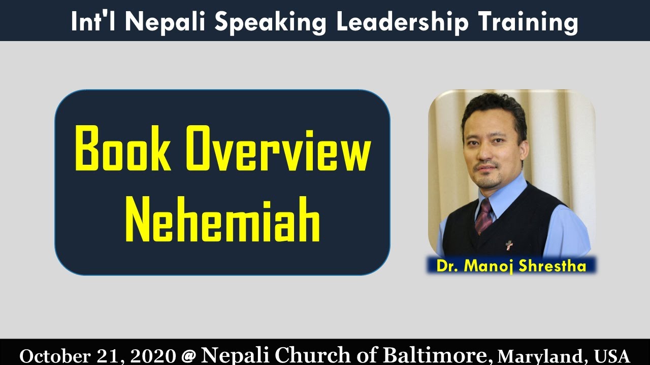 # 16 - The Book of Nehemiah - नहेम्याहको पुस्तकबारे जानौं - Dr. Manoj Shrestha