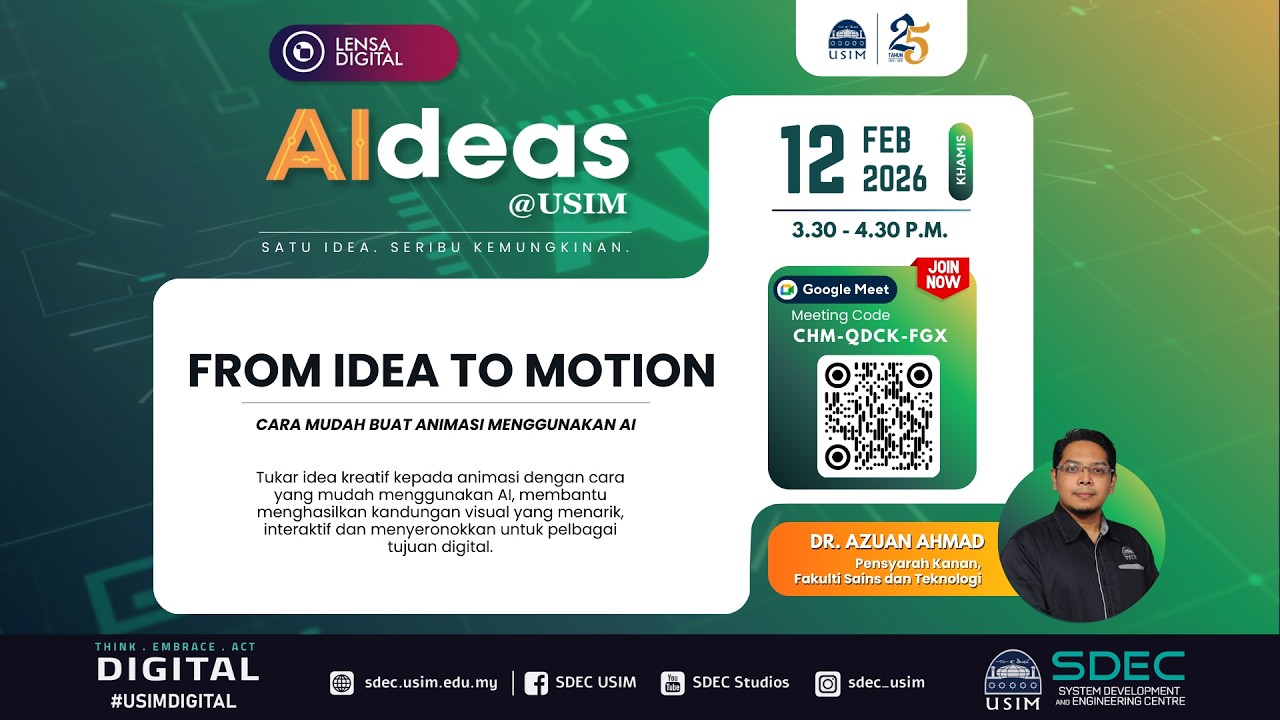 Lensa Digital - AIdeas @ USIM : From Idea To Motion