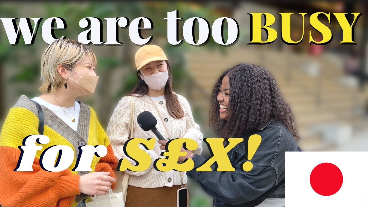 Given the low birth rate, how often do Japanese people have sex in a month? Street Interview