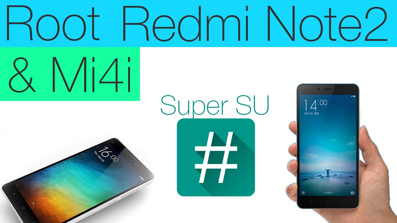 Root - права для Xiaomi Redmi Note 2 & Mi4i (для бета прошивок)