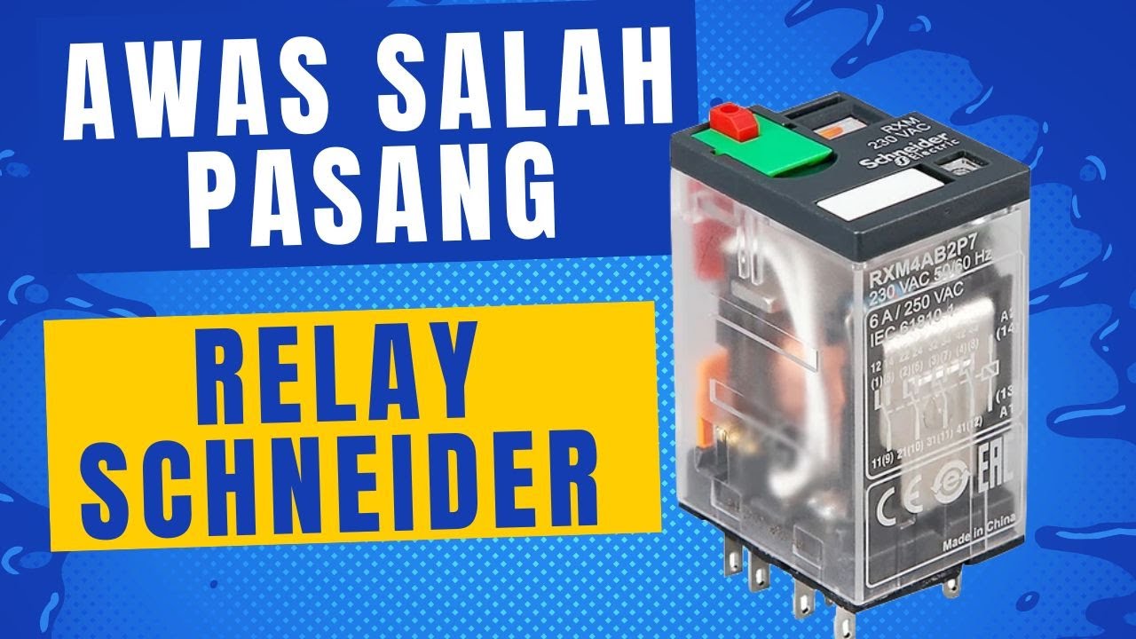 CARA KERJA RELAY SCHNEIDER - RXM