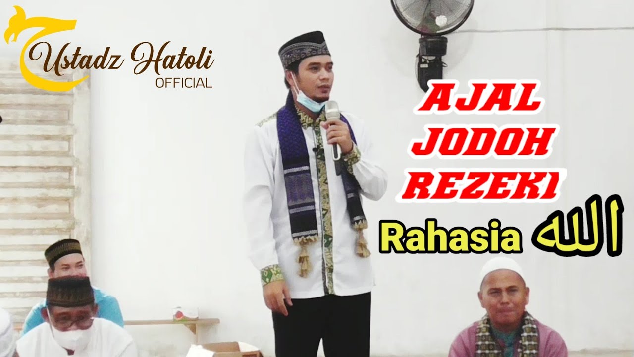 AJAL, JODOH, REZEKI, RAHASIA ALLAH
