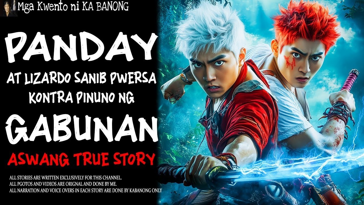 PANDAY AT LIZARDO SANIB PWERSA KONTRA PINUNO NG GABUNAN | Aswang True Story
