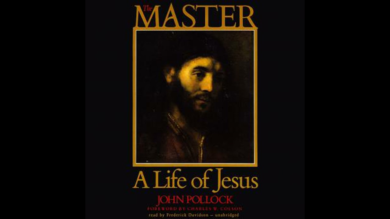 Master: A Life of Jesus - John Pollock