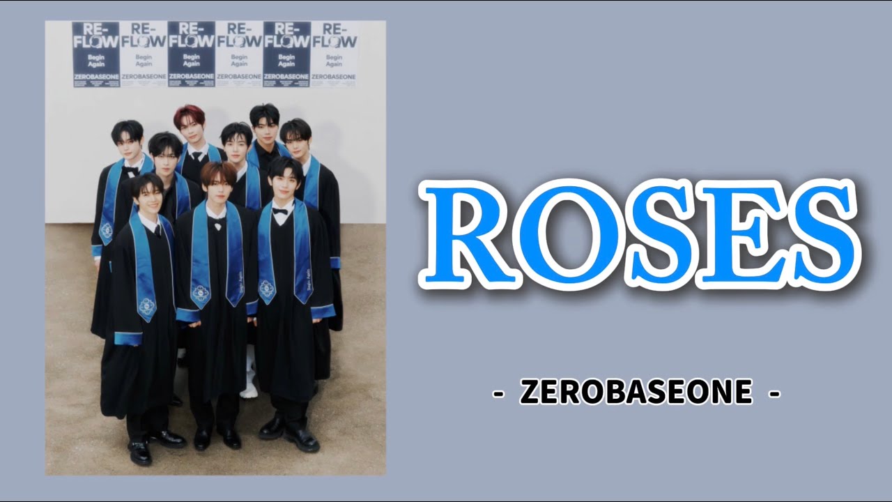 ROSES - ZEROBASEONE - 【カナルビ/パート分け/ZB1/日本語訳/和訳/歌詞】