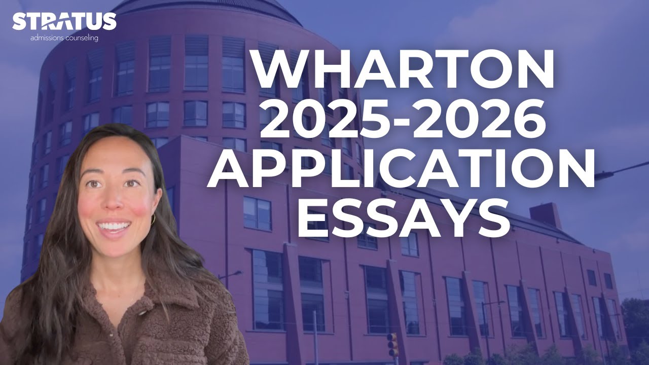 How to Ace the Wharton Application Essays | 2025-2026