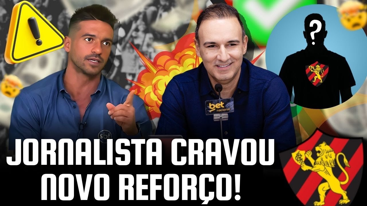 JORNALISTA CRAVA NOVO REFORÇO NO SPORT E TEM MAIS NOME NA MIRA! - ÚLTIMAS NOTICIAS