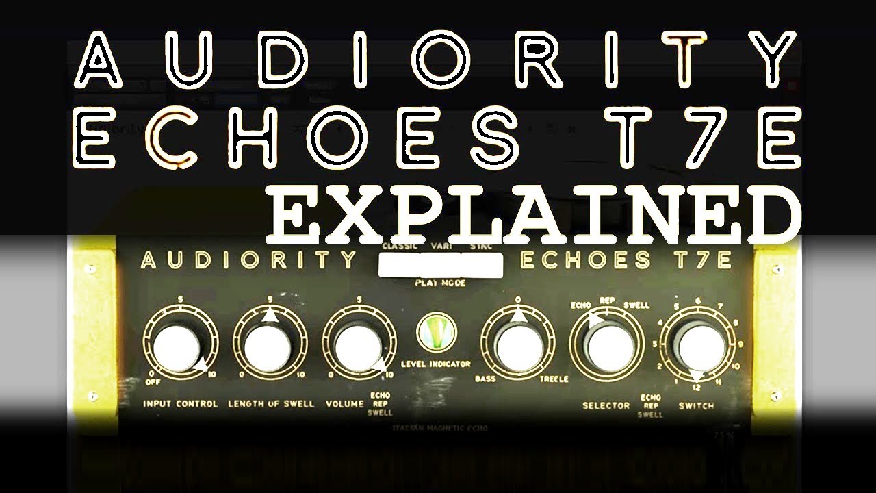 Audiority ECHOES T7E | Gilmour/Pink Floyd Echorec plugin