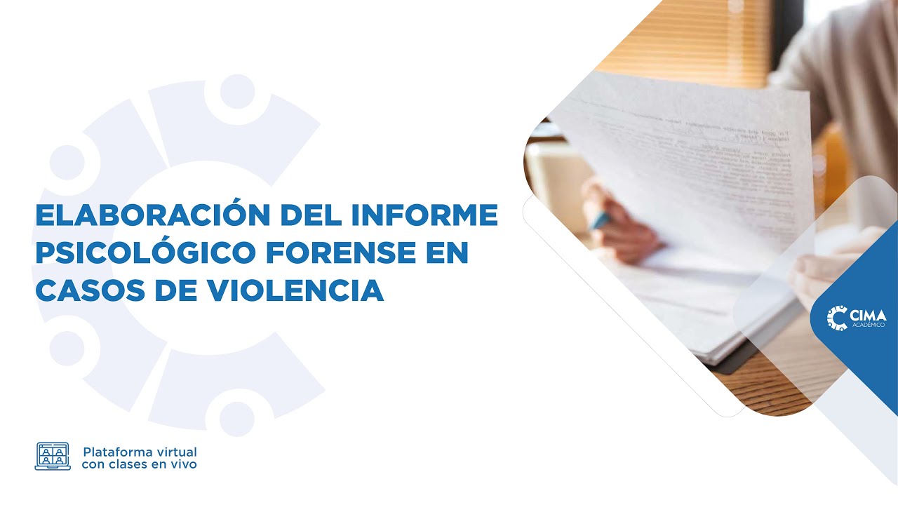Elaboración del Informe Psicológico Forense en Casos de Violencia