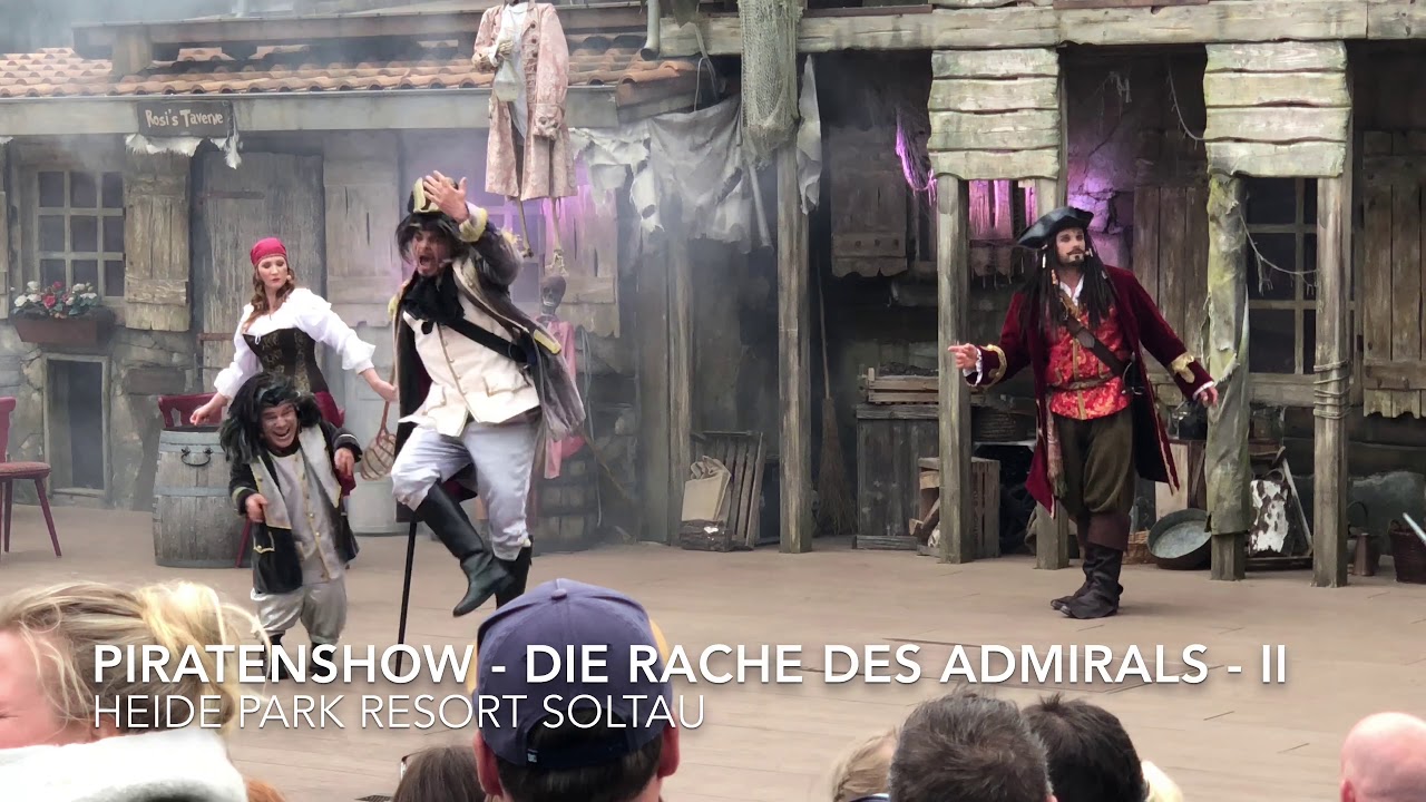 PIRATENSHOW - DIE RACHE DES ADMIRALS - Il (Heide Park Resort Soltau)
