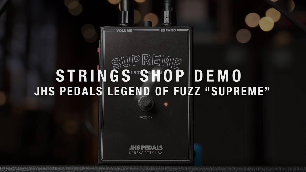 STRINGS SHOP DEMO : JHS PEDALS LEGEND OF FUZZ &ldquo;SUPREME&rdquo;