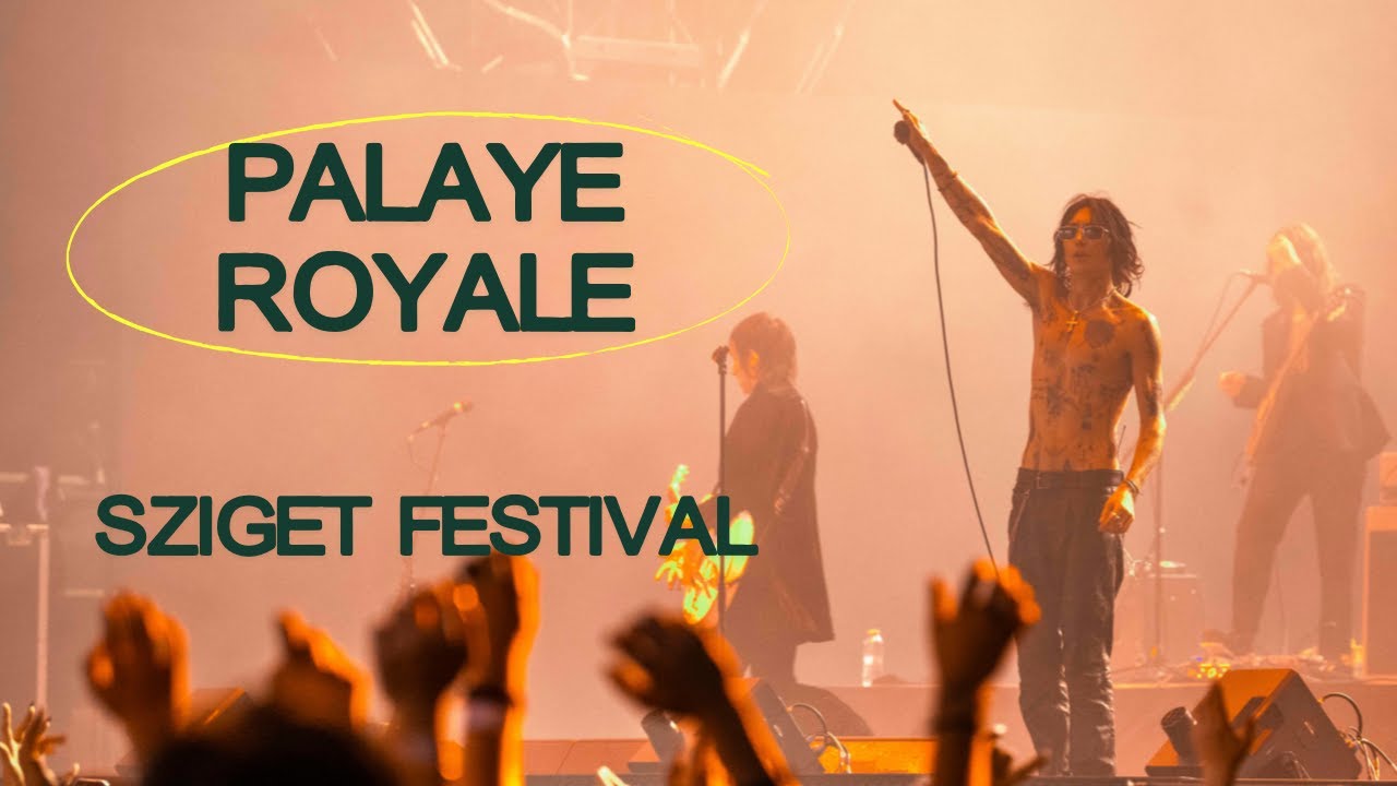 Palaye Royale | LIVE @ Sziget Festival 2025