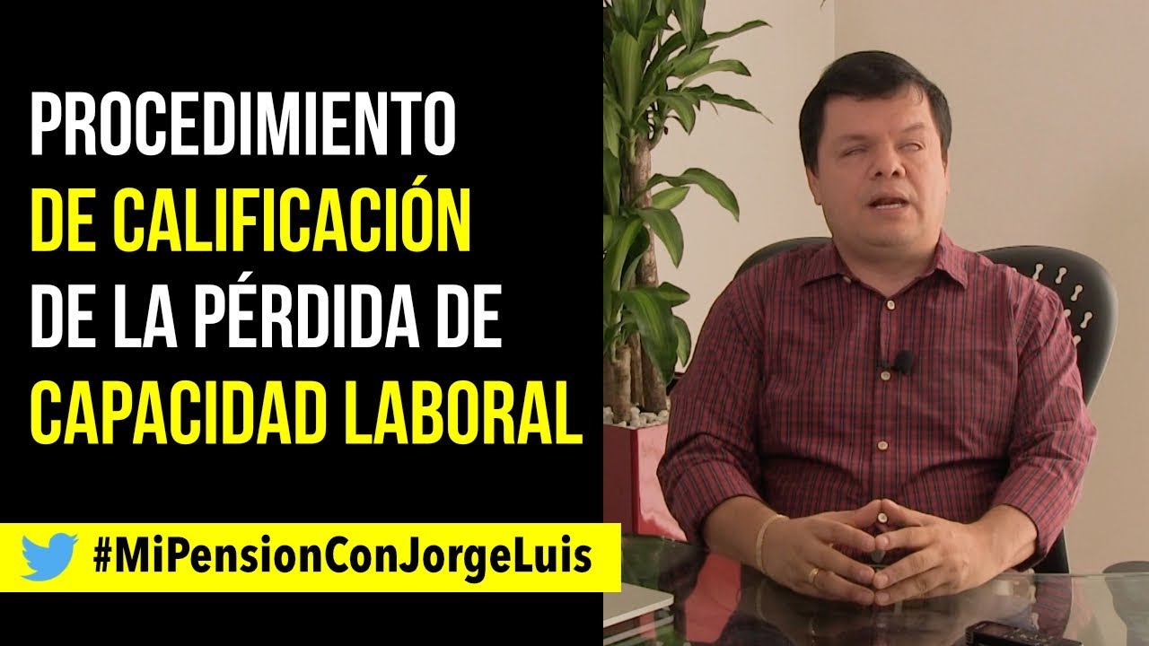 Procedimiento de Calificación de la Pérdida de Capacidad Laboral