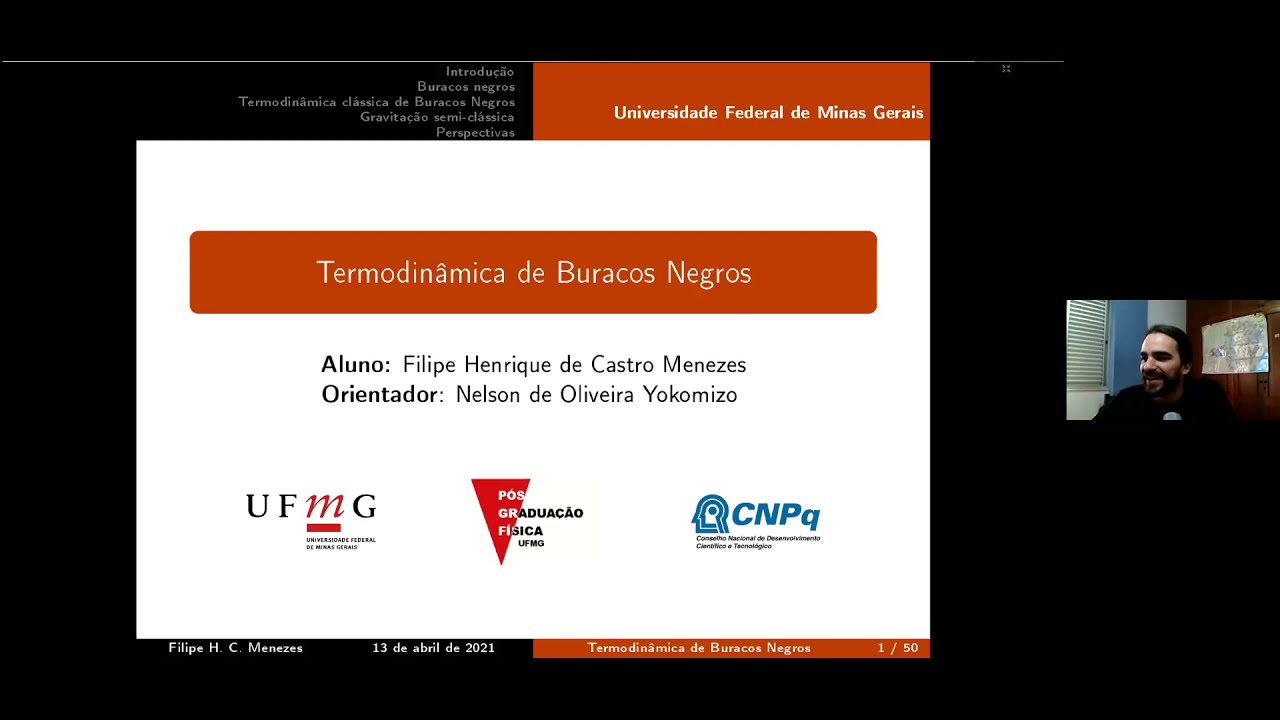 Termodinâmica de Buracos Negros - Defesa da dissertação e conclusão do mestrado (#UaiFísica 56)