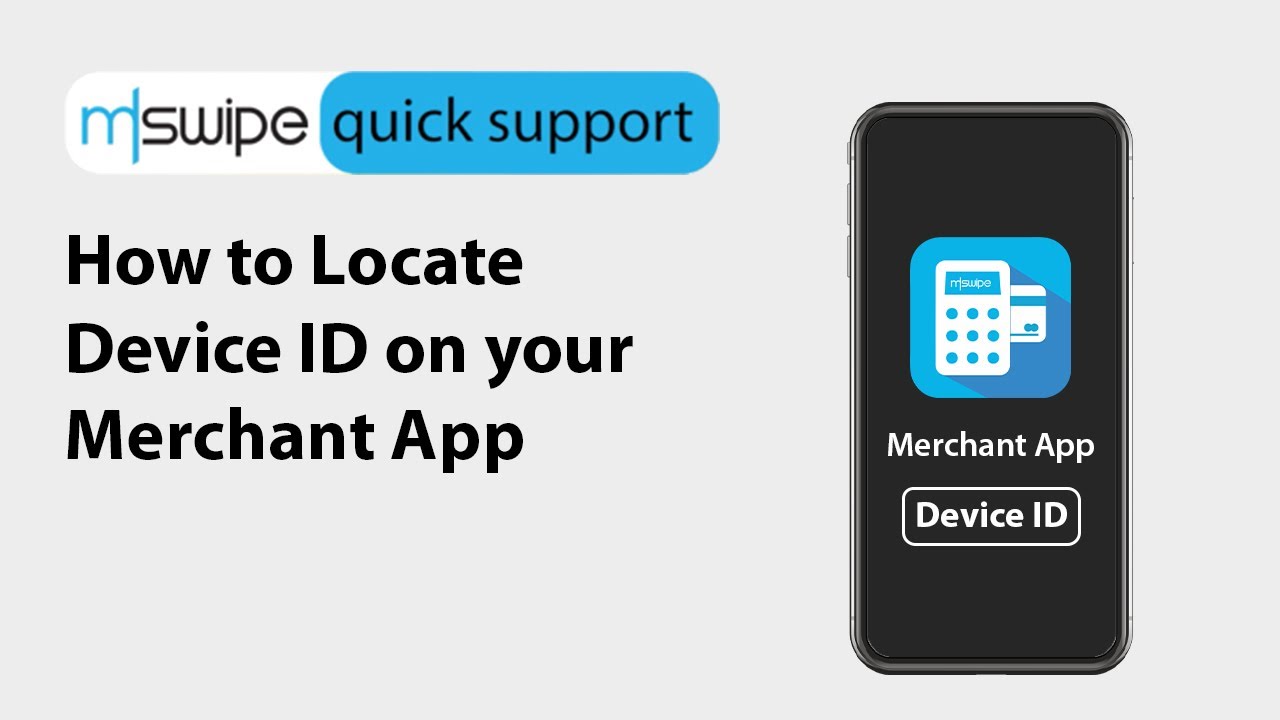 Find your Mswipe Device ID | Quick Support
