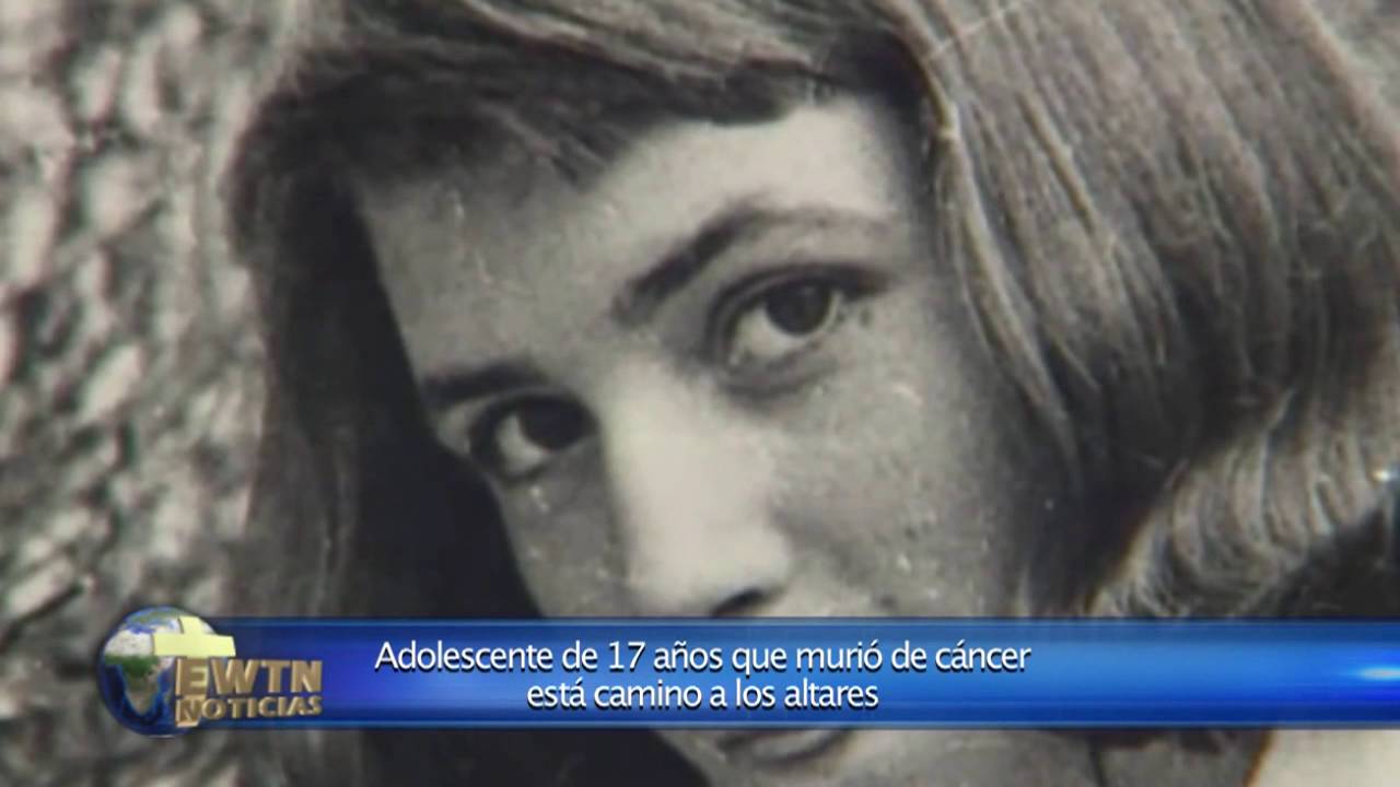 EWTN Noticias - Joven que murió de cáncer en camino a los altares / 07-05-2016