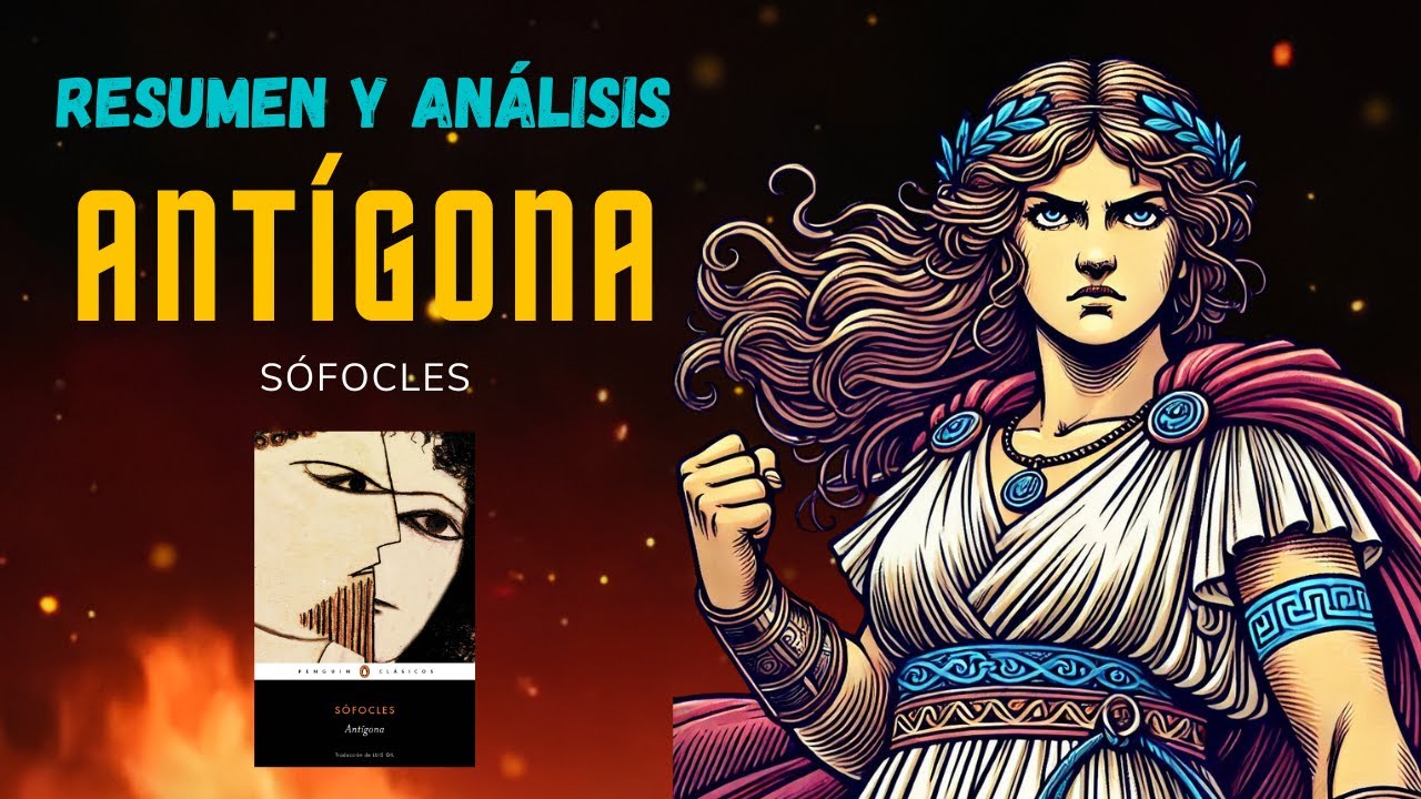 ANT&Iacute;GONA de S&oacute;focles | Resumen y an&aacute;lisis literario