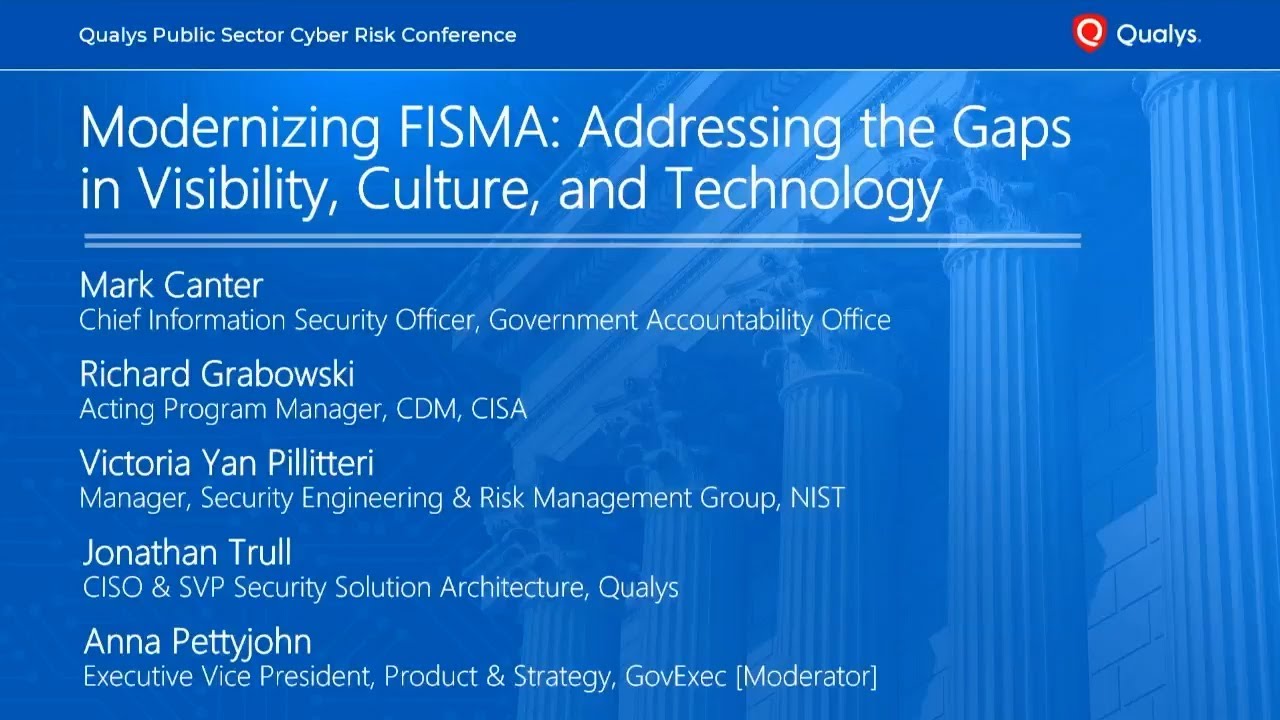 Modernizing FISMA: Addressing the Gaps in Visibility, Culture, and Technology