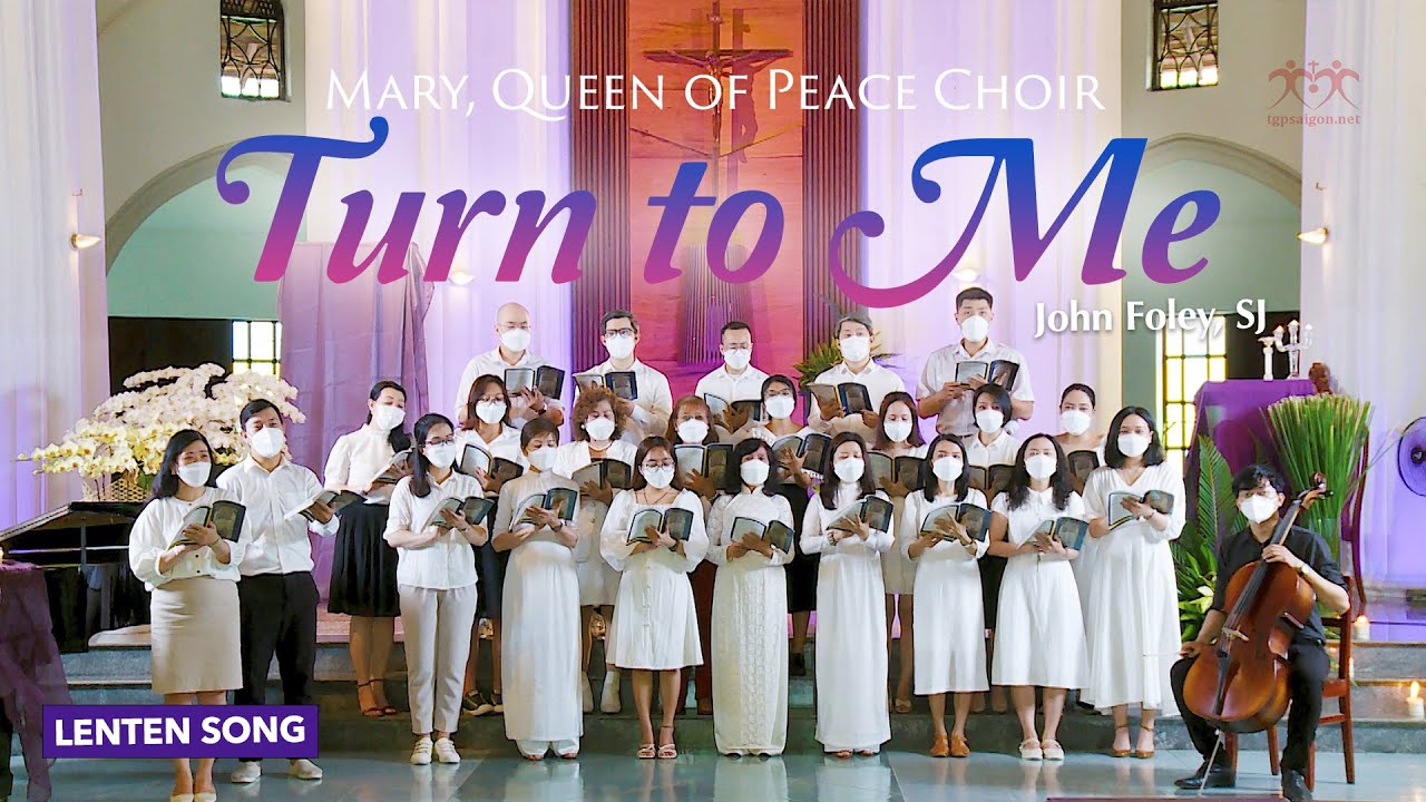 ♫ Turn to Me | John Foley, SJ | Mary, Queen of Peace Choir (Lenten Song)
