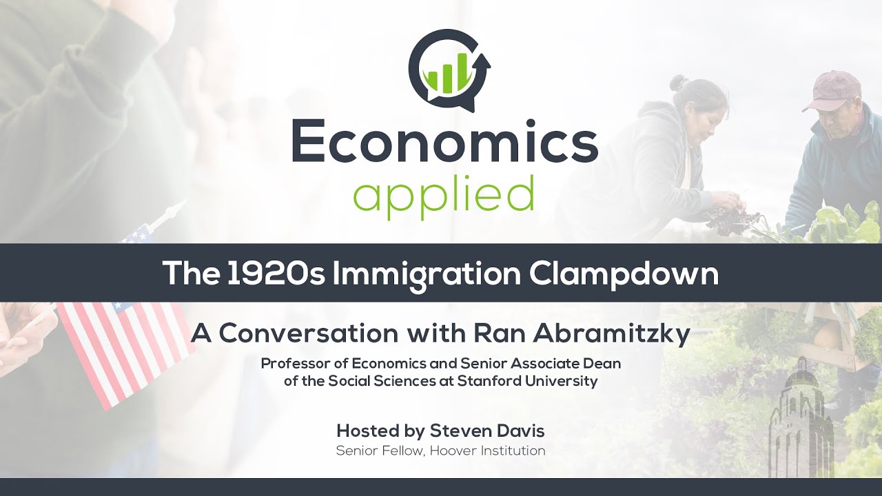 The 1920s Immigration Clampdown | Economics, Applied | Hoover Institution