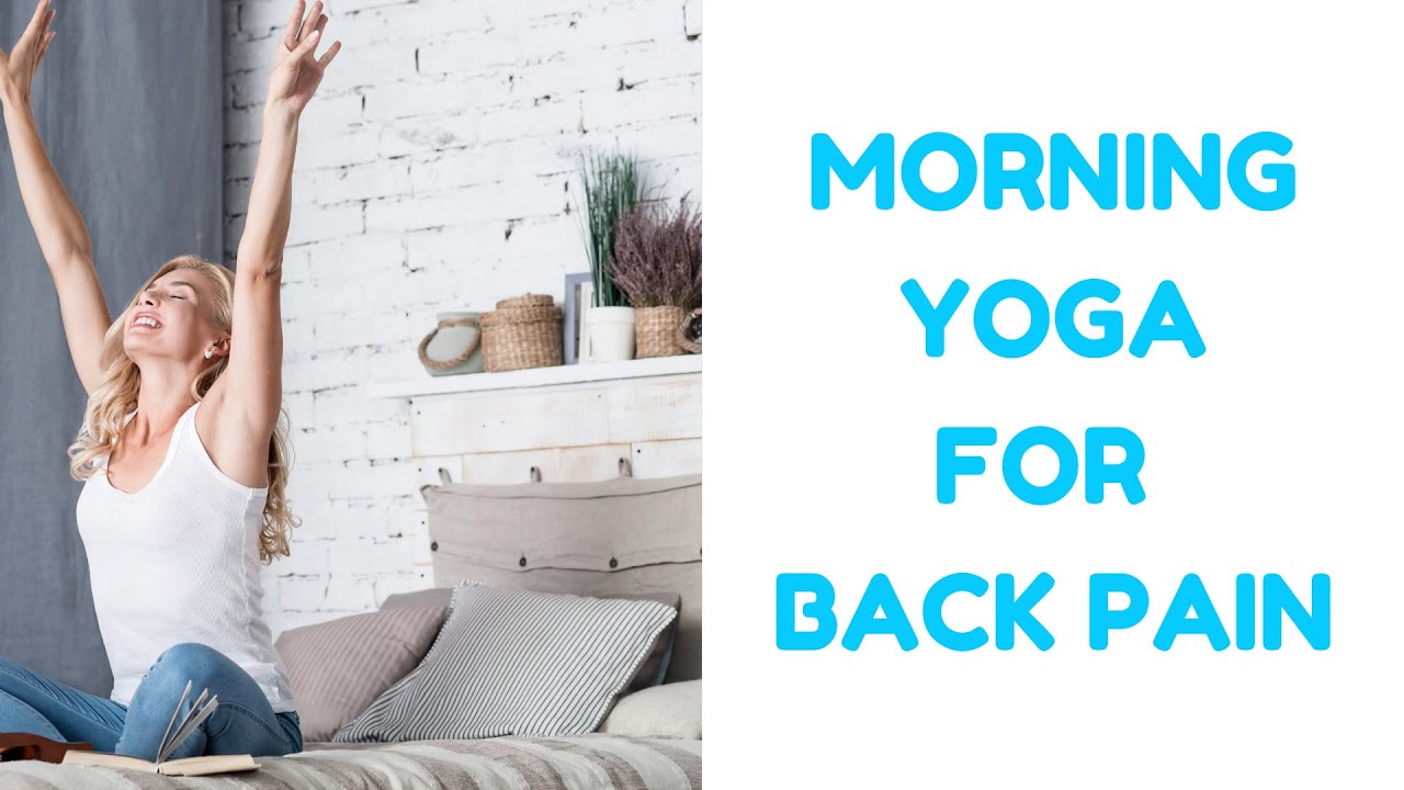 Morning Yoga For Back Pain