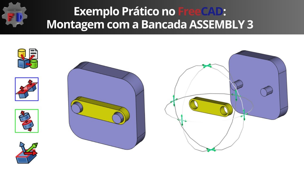 Exemplo prático no FreeCAD: Montagem com a bancada ASSEMBLY 3