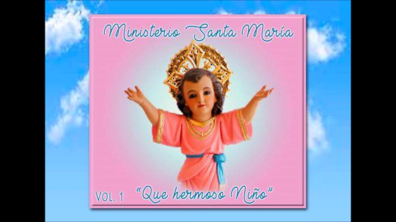 Jesucito de mi vida , Vamos niños al Sagrario   Ministerio Santa Maria 2017