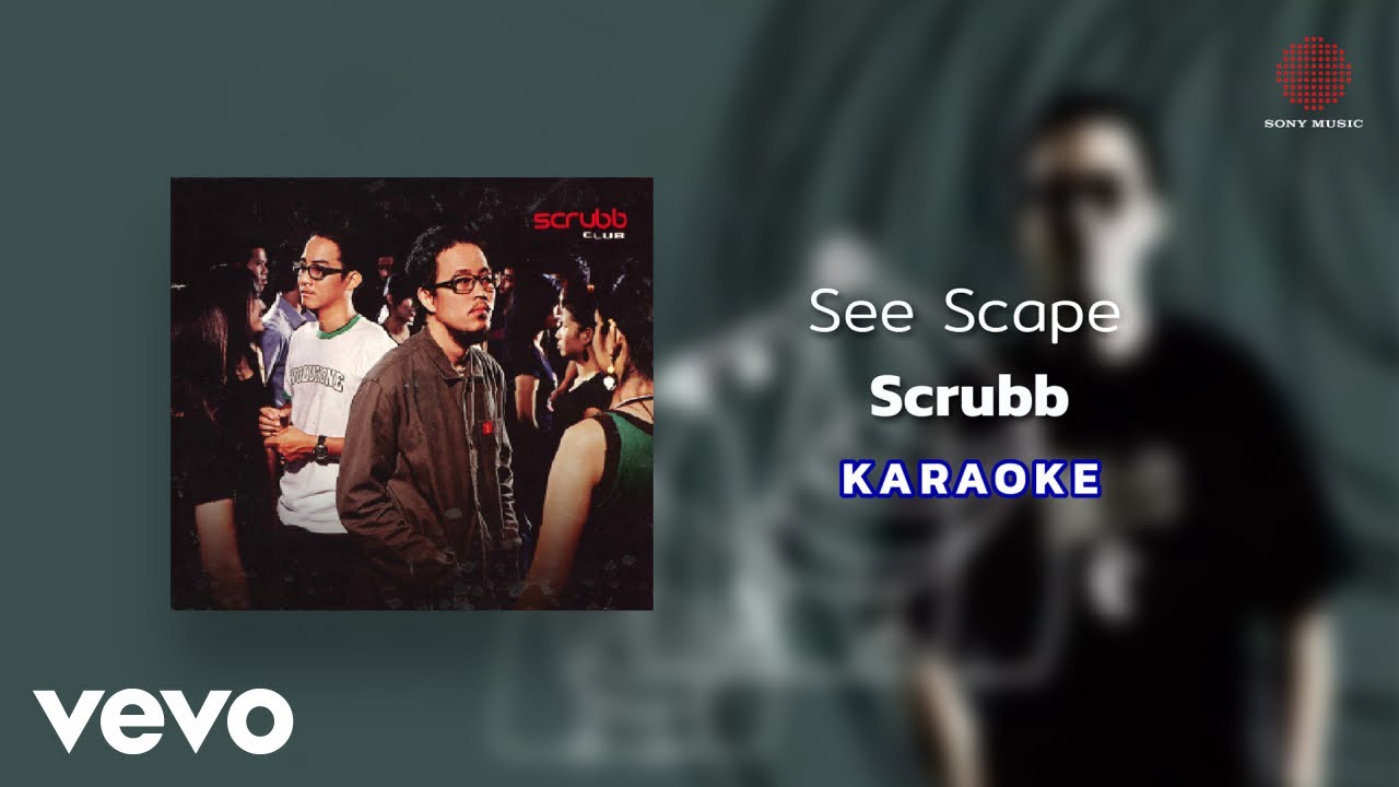 Scrubb - See Scape (Official Karaoke)