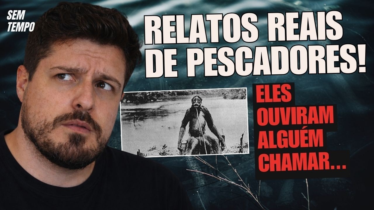 RELATOS DE PESCADORES 🎣 Histórias Reais e Assustadoras às Margens do Rio | Sem Tempo Mistérios